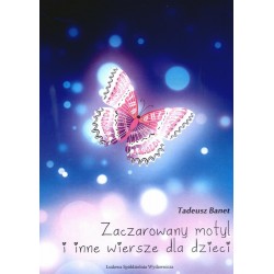 Zaczarowany motyl i inne wiersze - Tadeusz Banet