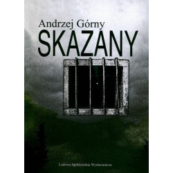 Skazany - Andrzej Górny