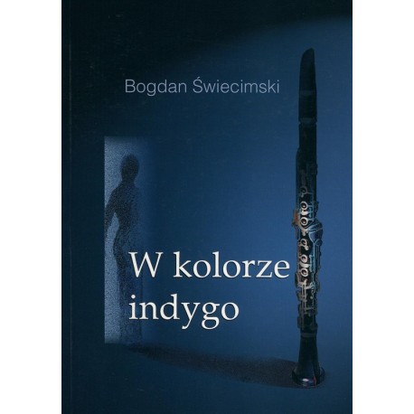 W kolorze indygo - Bogdan Świecimski