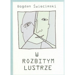 W rozbitym lustrze - Bogdan Świecimski