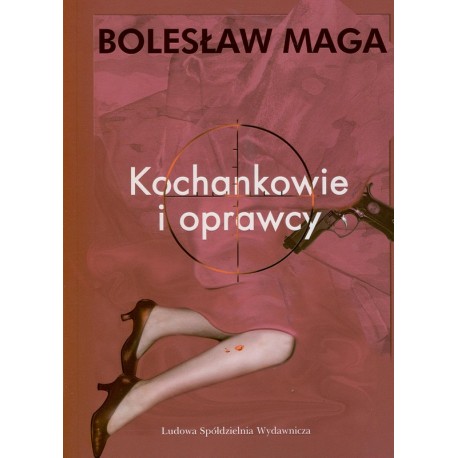 Kochankowie i oprawcy - Bolesław Maga