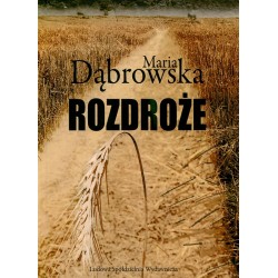 Rozdroże - Maria Dąbrowska