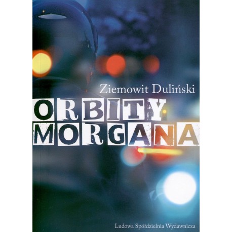 Orbity Morgana - Ziemowit Duliński
