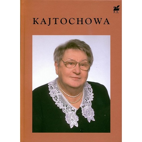 Poezje wybrane - Anna Kajtochowa