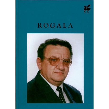 Poezje wybrane - Stanisław Rogala