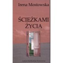 Ścieżkami życia - Irena Mostowska