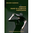 Wiersze damy w czarnym kapeluszu - Zbigniew Badowski