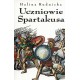 Uczniowie Spartakusa - Halina Rudnicka