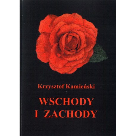 Wschody i zachody - Krzysztof Kamieński