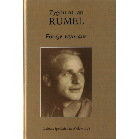 Poezje wybrane - Zygmunt Jan Rumel