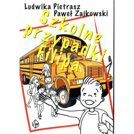 Szkolne przypadki Filipa - Ludwika Pietrasz, Paweł Zajkowski