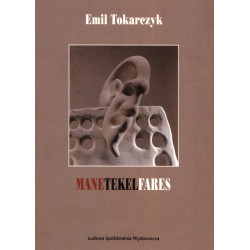 Manetekelfares – Emil Tokarczyk