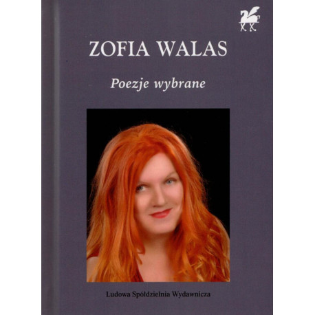 Poezje wybrane - Zofia Walas