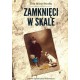 Zamknięci w skale – Ewa Maria Sarafin