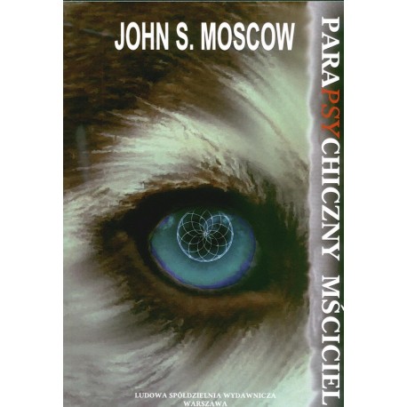 Parapsychiczny mściciel – John Moscow