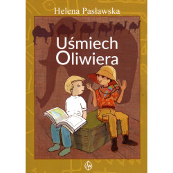 Uśmiech Oliwiera - Helena Pasławska