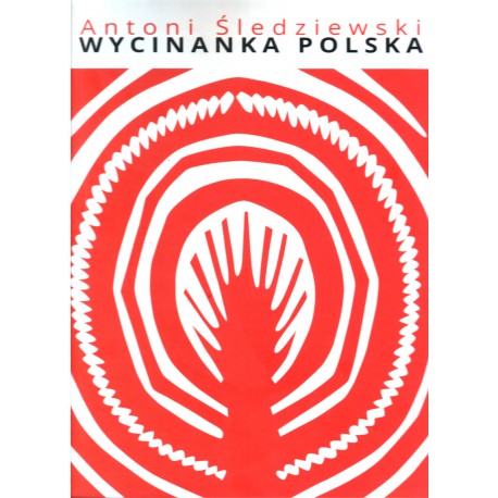 Wycinanka polska - Antoni Śledziewski
