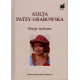 Poezje wybrane - Alicja Patey-Grabowska