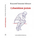 Człowiekiem jestem - Krzysztof Saturnin Schreyer