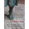 Z kulą u nogi - Kazimiera Szczykutowicz