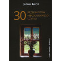 30 przedmiotów niecodziennego użytku – Janusz Koryl
