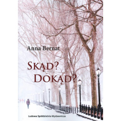 Skąd? Dokąd?