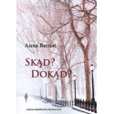 Skąd? Dokąd? - Anna Bernat
