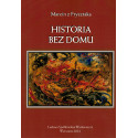 Historia bez domu - Marcin z Frysztaka