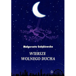 Małgorzata Gołębiowska – Wiersze wolnego ducha