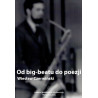 Od big-beatu do poezji -Wiesław Czerwiński