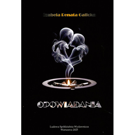 Opowiadania - Izabela Renata Galicka