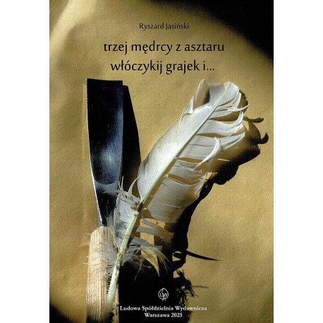 Ryszard Jasiński - trzej mędrcy z asztaru włóczykij grajek i ...
