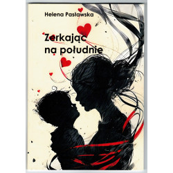 Helena Pasławska - Zerkając na południe